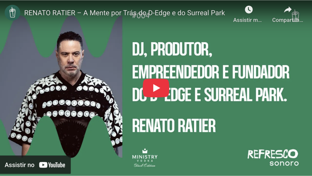 RENATO RATIER – A Mente por Trás do D-Edge e do Surreal Park